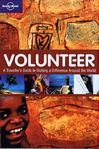 Volunteer: A Traveler's Guide to Making a Difference Around the World