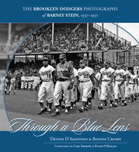 Through a Blue Lens: The Brooklyn Dodgers Photographs of Barney Stein, 1937-1957