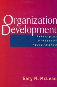 Organization Development: Principles, Processes, Performance