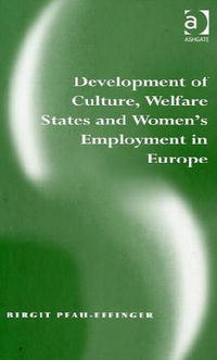 Development of Culture, Welfare States and Women's Employment in Europe