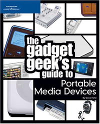 The Gadget Geek's Guide to Portable Media Devices