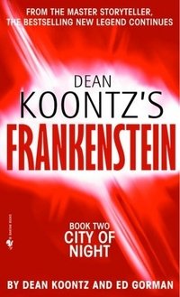 Dean Koontz's Frankenstein: City of Night