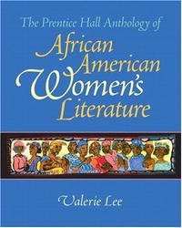 The Prentice Hall Anthology of African American Women's Literature