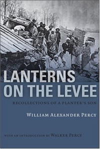 Lanterns on the Levee: Recollections of a Planter's Son (Library of Southern Civilization)