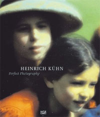 Heinrich Kuhn: Perfect Photography