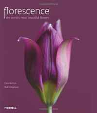 Florescence: The World's Most Beautiful Flowers