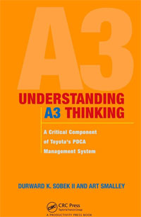 Understanding A3 Thinking: A Critical Component of Toyota's PDCA Management System