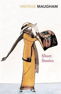 W. Somerset Maugham: Short Stories