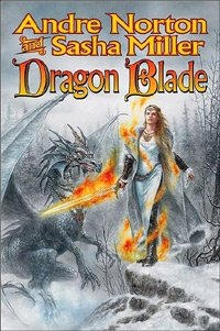 Dragon Blade : The Book of the Rowan (Cycle of Oak, Yew, Ash, and Rowan)