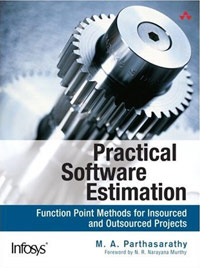 Practical Software Estimation: Function Point Methods for Insourced and Outsourced Projects