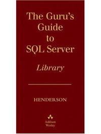 The Guru's Guide to SQL Server Boxed Set