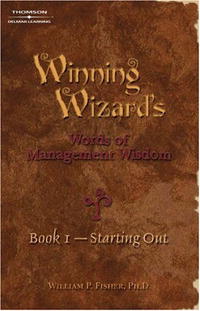 Winning Wizard's Words of Management Wisdom Book 1: Starting Out (Winning Wizards)