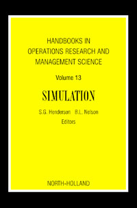 Handbooks in Operations Research and Management Science: Simulation,13