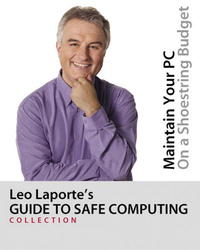 Leo Laporte's Guide to Safe Computing