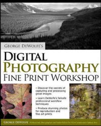 George DeWolfe's Digital Photography Fine Print Workshop