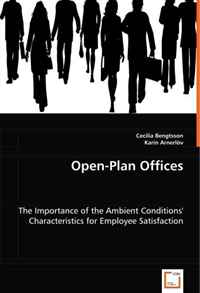 Open-Plan Offices: The Importance of the Ambient Conditions' Characteristics for Employee Satisfaction