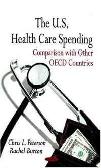 The U.S. Health Care Spending: Comparison With Other Oecd Countries