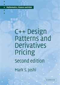 C++ Design Patterns and Derivatives Pricing (Mathematics, Finance and Risk)