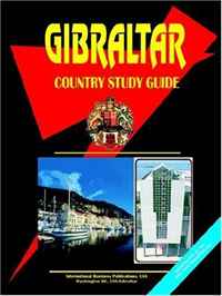 Gibraltar Country Study Guide (World Business and Investment Opportunities Library) (World Business and Investment Opportunities Library)