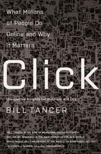 Click: What Millions of People Are Doing Online and Why it Matters