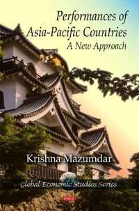 Performances of Asia-Pacific Countries: A New Approach (Global Economic Studies)