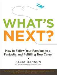 What's Next? Follow Your Passion and Find Your Dream Job