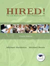 Hired! The Job Hunting and Career Planning Guide (4th Edition)