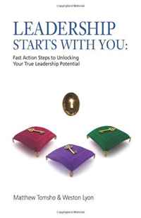 Leadership Starts with You!: Fast Action Steps to Unlocking Your True Leadership Potential