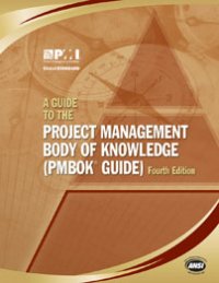 A Guide to the Project Management Body of Knowledge (PMBOK® Guide) - Fourth Edition