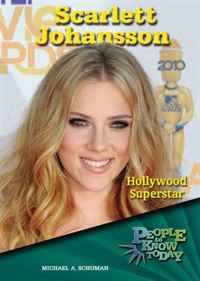 Scarlett Johansson: Hollywood Superstar (People to Know Today)