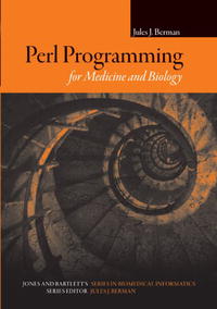 Perl Programming for Medicine and Biology (Series in Biomedical Informatics)