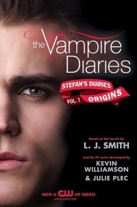 The Vampire Diaries: Stefan's diaries. Origins