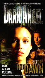 Dark Angel: Before the Dawn