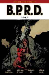 B.P.R.D Vol 13: 1947 TP (B.P.R.D. (Graphic Novels))