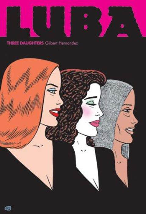 Luba: Three Daughters: A Love & Rockets Book