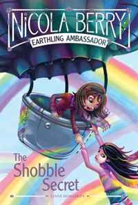 The Shobble Secret (Nicola Berry: Earthling Ambass)