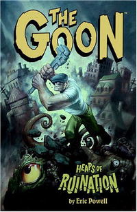 The Goon Volume 3: Heaps Of Ruination (Goon (Graphic Novels))