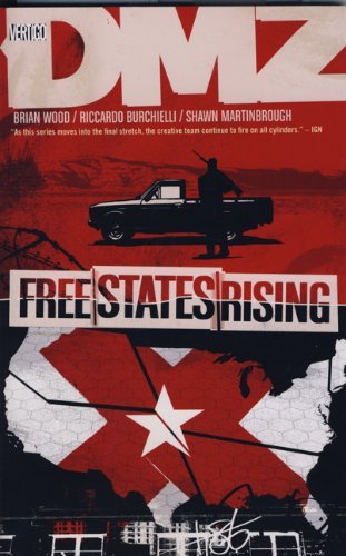 Free States Rising. Brian Wood (Dmz)