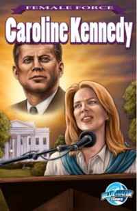 Female Force: Caroline Kennedy