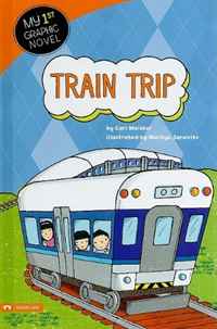 Train Trip (My First Graphic Novel)