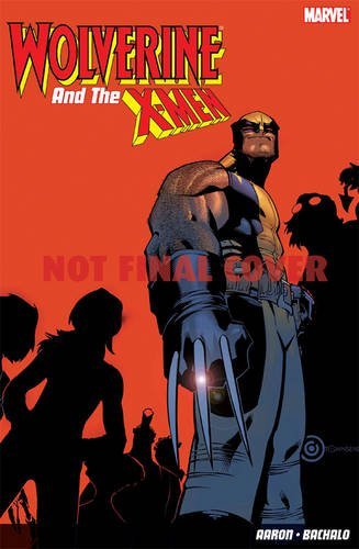 Wolverine and the X-Men. Written by Jason Aaron