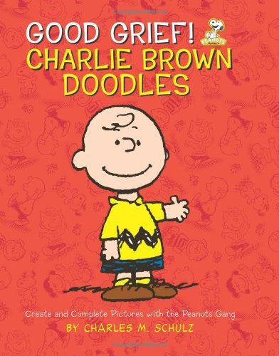 Good Grief! Charlie Brown Doodles: Create and Complete Pictures with the Peanuts Gang