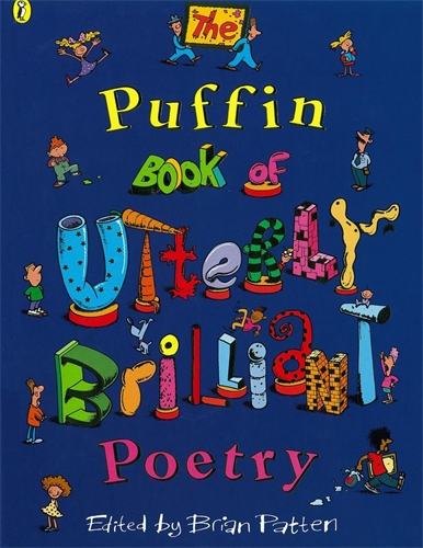 The Puffin Book of Utterly Brilliant Poetry