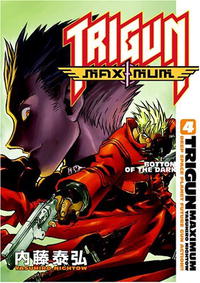 Trigun Maximum: Volume 4: Bottom of the Dark