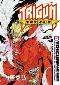 Trigun Maximum: Volume 5: Break Out