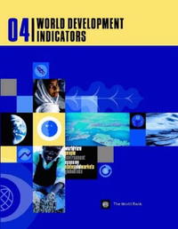 World Development Indicators 2004 (World Development Indicators)