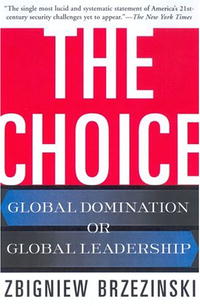 The Choice: Global Domination or Global Leadership