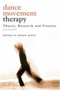 Dance Movement Therapy: Theory, Research and Practice