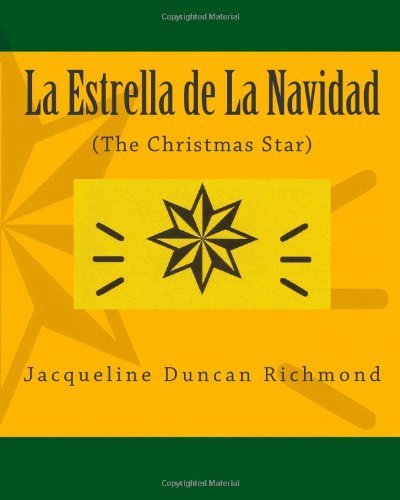 La Estrella de La Navidad (The Christmas Star)