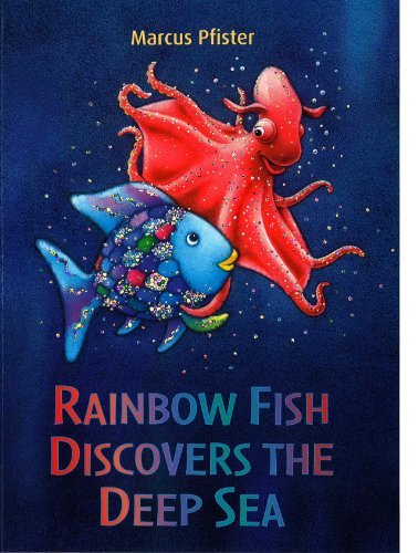 Rainbow Fish Discovers the Deep Blue Sea